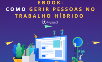 E-BOOK: COMO GERIR PESSOAS NO TRABALHO HÍBRIDO 