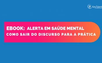 E-BOOK: ALERTA EM SAÚDE MENTAL - COMO SAIR DO DISCURSO PARA A PRÁTICA